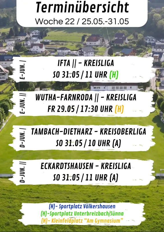 Wochenübersicht E-Junioren - D-Junioren KW22